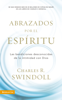 Abrazados por el Espíritu - Charles R. Swindoll