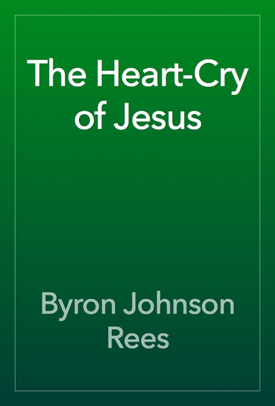 The Heart-Cry of Jesus