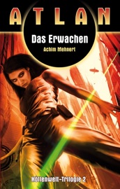 ATLAN Höllenwelt 2: Das Erwachen - Achim Mehnert