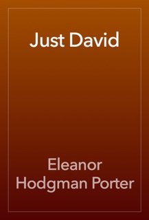 Just David by Eleanor Hodgman Porter