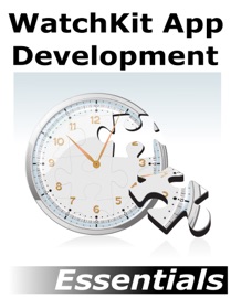 WatchKit App Development Essentials - Neil Smyth