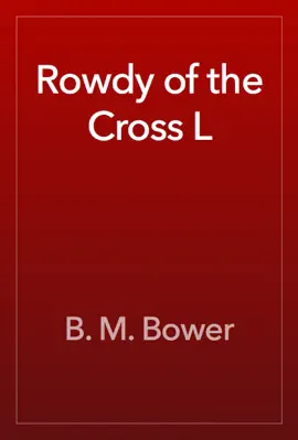 Read: Rowdy of the Cross Book L