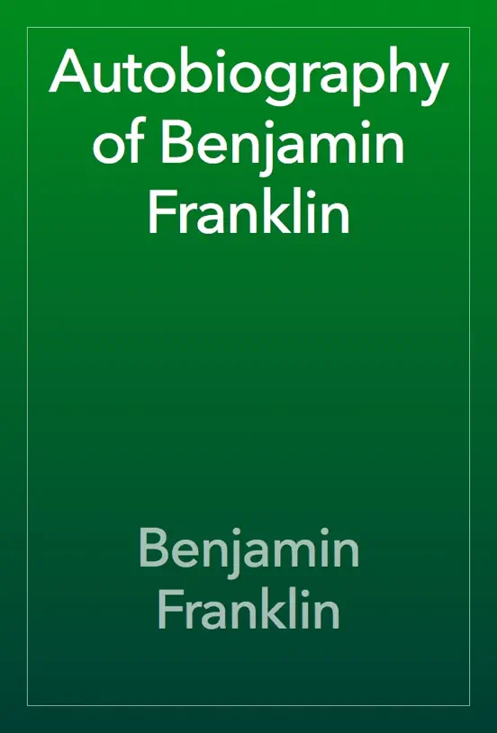 Autobiography of Benjamin Franklin