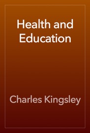 Health and Education - Charles Kingsley