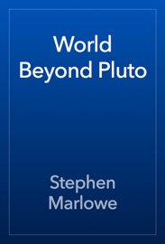 World Beyond Pluto - Stephen Marlowe