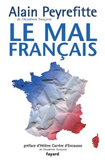 Le Mal français by Alain Peyrefitte
