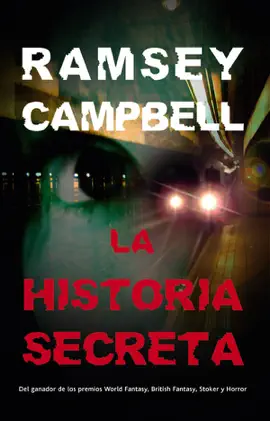 Read: La historia secreta: Del ganador de los premios world fantasy, british fantasy, stoker Book y horror