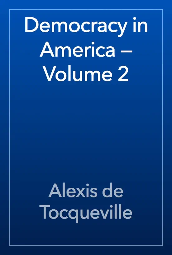 Democracy in America — Volume 2