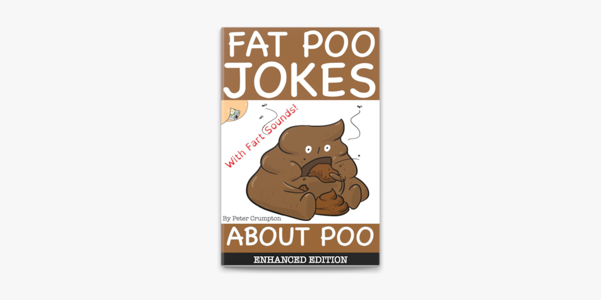 Fat Poo Jokes About Poo Enhanced Edition On Apple Books