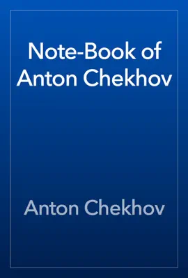 Read: Note-Book of Anton Book Chekhov