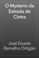 Book cover for O Mysterio da Estrada de Cintra by José Duarte Ramalho Ortigão
