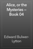 Alice, or the Mysteries — Book 04 - Edward Bulwer-Lytton