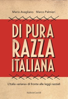 Di pura razza italiana by Mario Avagliano & Marco Palmieri