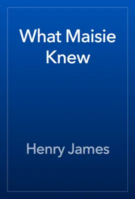 Read: What Maisie Knew Book