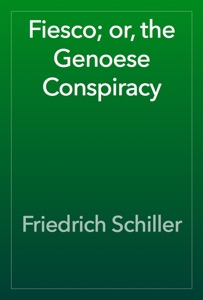 Fiesco; or, the Genoese Conspiracy