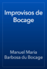 Improvisos de Bocage - Manuel Maria Barbosa du Bocage