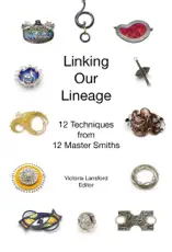 Linking Our Lineage: 12 Techniques from 12 Master Smiths
