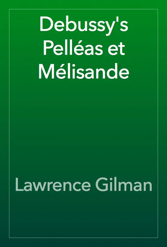 Debussy's Pelléas et Mélisande