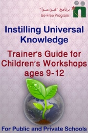 Trainer’s Guide for Children’s Workshops, ages 9-12 years old - Be-Free Program