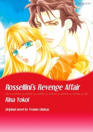 Rossellini's Revenge Affair(Mills & Boon) - Rina Yokoi by  Rina Yokoi PDF Download