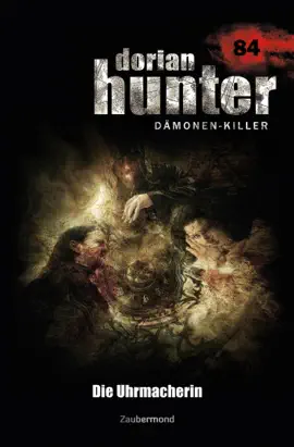 Read: Dorian Hunter 84 – Die Book Uhrmacherin