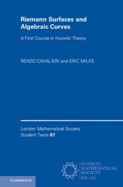 Riemann Surfaces and Algebraic Curves - Renzo Cavalieri & Eric Miles