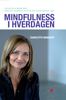 Mindfulness i hverdagen - Charlotte Mandrup