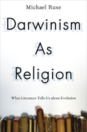 Darwinism as Religion - Michael Ruse
