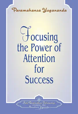 Focusing the Power of Attention for Success