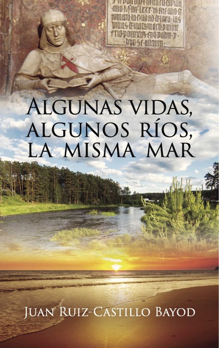 Algunas vidas, algunos ríos, la misma mar