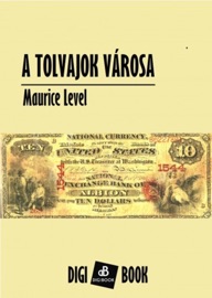 A tolvajok városa - Maurice Level