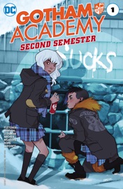 Gotham Academy: Second Semester (2016-2017) #1 - Brenden Fletcher, Becky Cloonan, Karl Kerschl & Adam Archer