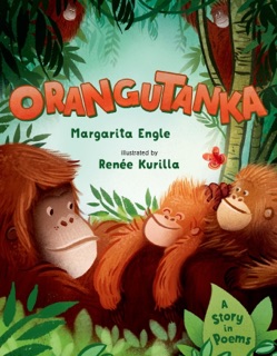 Orangutanka by Margarita Engle