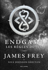 Endgame (Tome 3) - Les règles du jeu - James Frey & Nils Johnson-Shelton