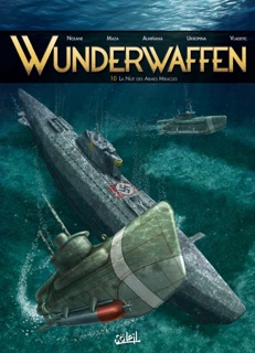 Wunderwaffen T10 by Richard D. Nolane, Sarah Maza, Diego OlmosAlminana, Zeljko Vladetic & Jovan Ukropina