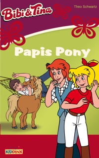 Bibi & Tina - Papis Pony by Theo Schwartz