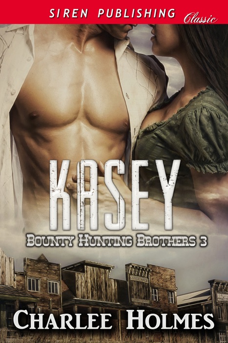 Kasey [Bounty Hunting Brothers 3]