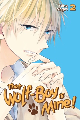 That Wolf-Boy Is Mine! Volume 2