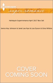 Harlequin Superromance April 2017 Box Set - Janice Kay Johnson, Janet Lee Nye, Lisa Dyson & Gina Wilkins by  Janice Kay Johnson, Janet Lee Nye, Lisa Dyson & Gina Wilkins PDF Download