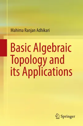 Read: Basic Algebraic Topology and its Book Applications