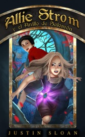 Allie Strom y el Anillo de Salomón - Justin Sloan