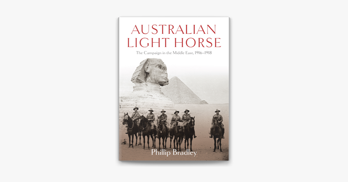 Australian Light Horse - Phillip Bradley Australian Light Horse - Phillip Bradley