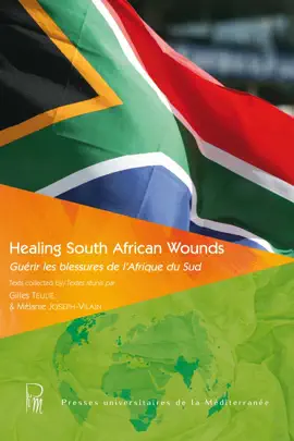 Healing South African Wounds / Guérir les blessures de l’Afrique du Sud