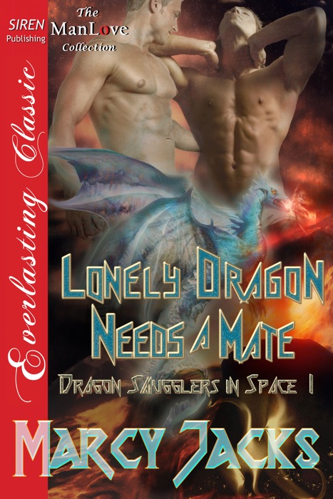 Lonely Dragon Needs a Mate [Dragon Smugglers in Space 1]