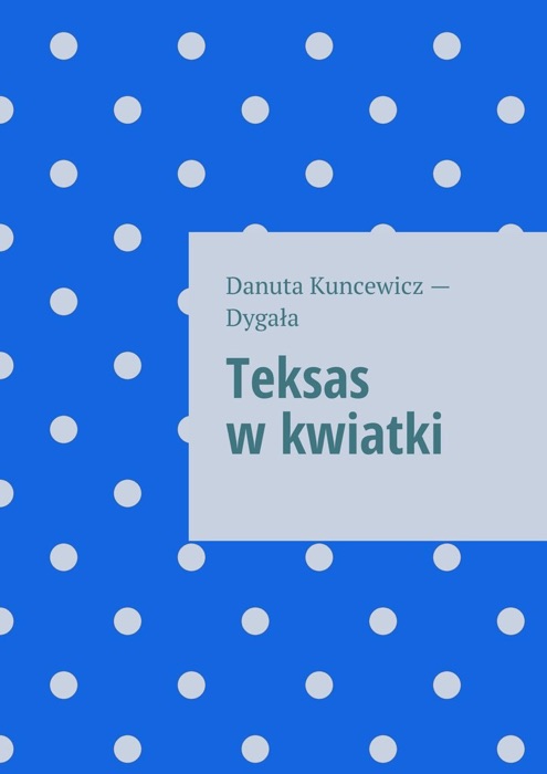 Teksas w kwiatki