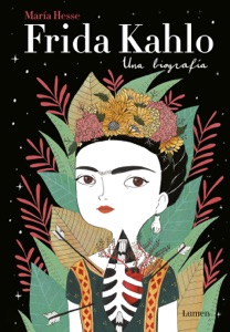 Frida Kahlo. Una biografía Book Cover