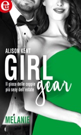 Girl-Gear: Melanie - Alison Kent