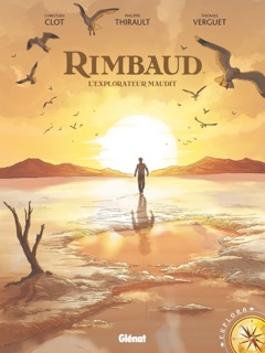 Rimbaud by Philippe Thirault & Thomas Verguet