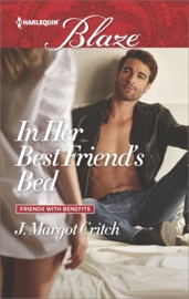 In Her Best Friend's Bed - J. Margot Critch
