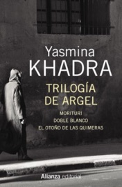 Trilogía de Argel - Yasmina Khadra & Wenceslao-Carlos Lozano